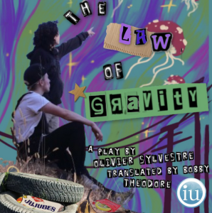 Promotional poster for the law of gravity. On a colourful green, purple and blue background, two young people are in profile to the camera, facing the text on the poster. There is a pile of tires and a box of jujubes.